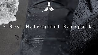 5 Best Waterproof Backpacks [upl. by Bogart646]