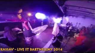 ZOUK  KASSAV  LIVE ST BARTHELEMY 2014 [upl. by Adnavoj]