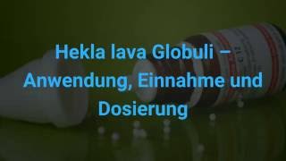 Hekla lava Globuli – Anwendung Einnahme und Dosierung [upl. by Acceber]