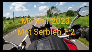 Mc tour 2023 Dag 7 Mot Serbien 12 [upl. by Corry]