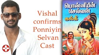 Vishal confirms Ponniyin Selvan Cast  Rajinikanth  Kamal Hassan  Vijay  Ajith [upl. by Asilana354]