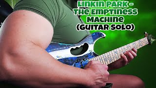 Linkin Park  The Emptiness Machine Guitar Solo [upl. by Lucina]