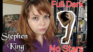 Full Dark No Stars by Stephen King book review spoilers  TRIGGER WARning 4 SA amp V0l3nc3 [upl. by Etsyrk]