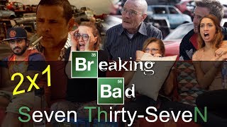 Breaking Bad  2x1 Seven ThirtySeven  Group Reaction [upl. by Suirtemid671]