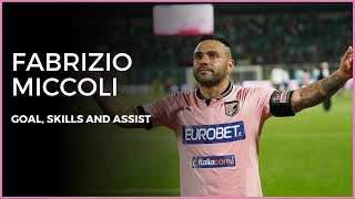 FABRIZIO MICCOLI ● PALERMO LEGEND ● GOAL SKILLS AND ASSIST [upl. by Vernita]