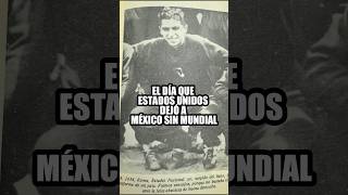 Cuando Estados Unidos dejó a México sin Mundial 🇲🇽🚫  seleccionmexicana [upl. by Krystle225]