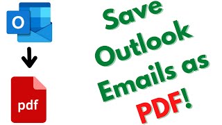 How to Save Outlook Emails as PDF  Save Outlook Emails in PDF [upl. by Lleirbag834]