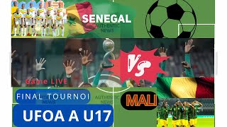 Rediffusion en Direct  FINALE WAFU A U17  SENEGAL VS MALI [upl. by Eerrahs]