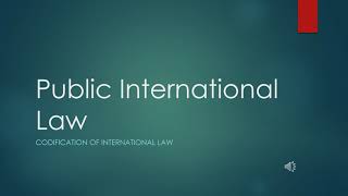 Codification of International Law [upl. by Daniela]