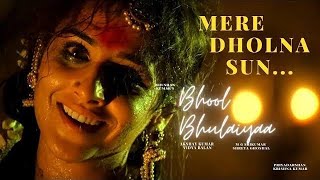 Mera Dholna Sun  Bhool Bhulaiya Vidya Balan Akshay Kumar [upl. by Liebermann]