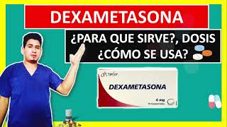 💊 ¡Descubre Qué es y Para Qué Sirve Dexametasona Dosis y Cómo se Toma [upl. by Worrad]