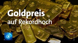 Goldkurs auf Rekordhoch [upl. by Ocnarf640]