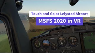 Touch and Go at Lelystad Airport  MSFS2020 in VR and almost had a birdstrike [upl. by Noell]