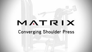 Matrix Fitness  Strength  Aura Series  Converging Shoulder Press  Setup amp Movements [upl. by Bone]