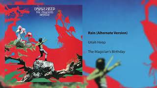 Uriah Heep  Rain Alternate Version Official Audio [upl. by Wolliw134]