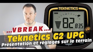 Détecteur de métaux Teknetics G2 UPG  test conseil et réglages [upl. by Sandor]