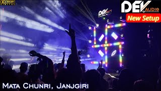 Dj Dev Audio  All New System  Mata Chunari Yatra With Dj Anshu X Raj Light  Digital Audio  4kdjs [upl. by Enttirb]