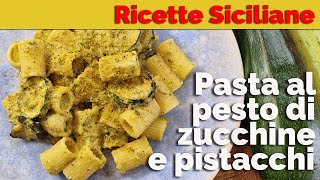 Pasta al pesto di Zucchine e pistacchi [upl. by Manton341]