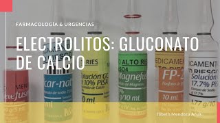 Electrolitos Gluconato de Calcio  Farmacología [upl. by Fauman]