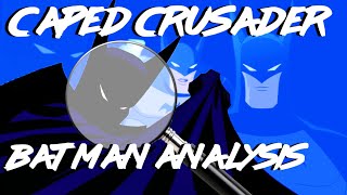 Batman Caped Crusader Batman Analysis [upl. by Netsrek]