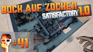 Bock auf Zocken 41  Lets Play Satisfactory  Schnell mal modulare Motoren [upl. by Hairam]