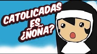 ¿Que tan Ñoña es Catolicadas  inspector geek [upl. by Ithaman]