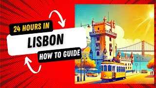 24 Hours in Lisbon Ultimate Guide to a Perfect Day Trip [upl. by Mollee898]