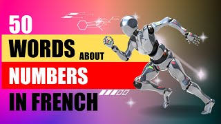 50 WORDS ABOUT NUMBERS IN FRENCH [upl. by Nayra]