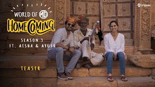 World Of MG Homecoming Season 3  Teaser  Rajasthan  Ft Aisha Ahmed and Ayush Mehra  Tripoto [upl. by Anwat]