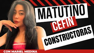 Constructoras  Matutino CEFIN [upl. by Ibbison]