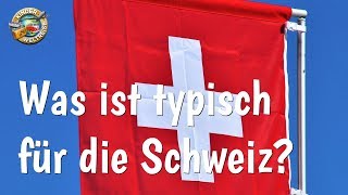 Was ist typisch für die Schweiz Die Schweiz für Kinder erklärt Was ist besonders an der Schweiz [upl. by Joannes365]