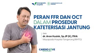 PERAN FFR DAN OCT DALAM PROSEDUR KATETERISASI JANTUNG [upl. by Nahs546]