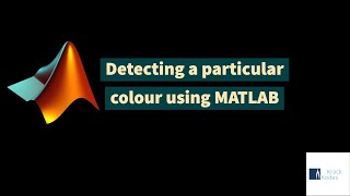 Detecting a colour using MATLAB [upl. by Bish885]