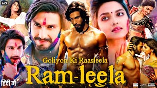 Ram Leela Full Movie  Ranveer Singh  Deepika Padukone  Richa Chadha  Review amp Facts Explain [upl. by Atela]