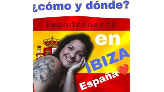 ¡Empadronamiento en IBIZA [upl. by Lilah]