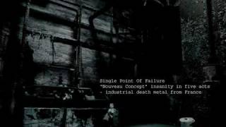 Single Point Of Failure  quotBelindaquot  industrial death metal [upl. by Magnien906]