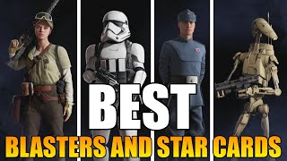 Star Wars Battlefront II  BEST Star Cards and Blasters for EACH CLASS 2021 [upl. by Massingill]