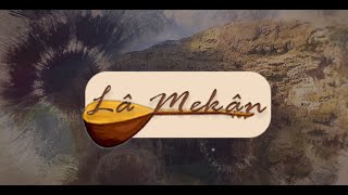 Lâ Mekân 1 Bölüm  Aşık Özhani [upl. by Rowen603]