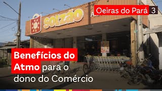 Banco24Horas vai até Oeiras do Pará  Ep3  Benefícios do Atmo para o Comércio [upl. by Euridice]