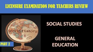 LICENSURE EXAMINATION FOR TEACHERS REVIEW WORLD HISTORYSOCIAL STUDIES [upl. by Eltotsira658]