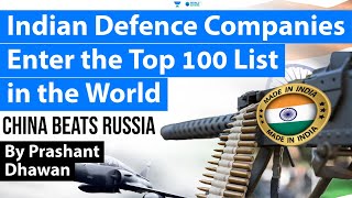 Indian Defence Companies Enter the Top 100 List in the World [upl. by Goldman]