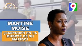 Martine Moïse acusada de participar en la muerte de su marido  El Despertador [upl. by Graves609]