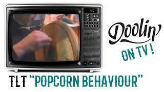 Doolin  Popcorn Behaviour TLT [upl. by Sair528]