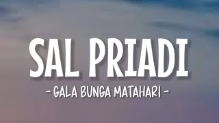 Sal Priadi  Gala Bunga Matahari Lirik Lagu [upl. by Yrdua]