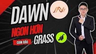 Hướng Dẫn Đào Coin Dawn Lợi Nhuận Tiềm Năng Hơn Cả Grass [upl. by Maclean]