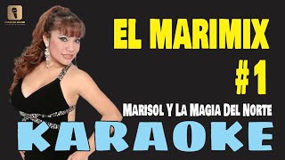 Karaoke  EL MARIMIX  Marisol Y La Magia Del norte [upl. by Yssak]