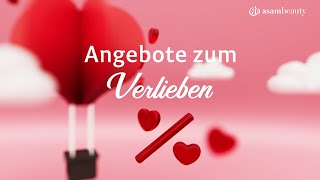 Die besten Angebote zum Valentinstag bei asambeauty [upl. by Fitz]