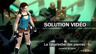 Lara Croft GO  Le labyrinthe des pierres  08  Le balcon de pierre [upl. by Acired]