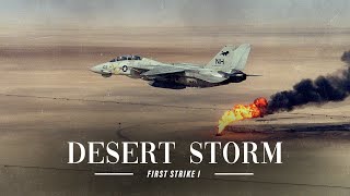 Desert Storm  First Strike [upl. by Aihpled]