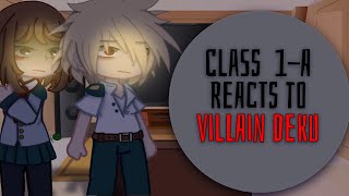 “Class 1A Reacts to Villain Deku”  MHA  BNHA  GachaClub  ReactionVideo [upl. by Hut451]